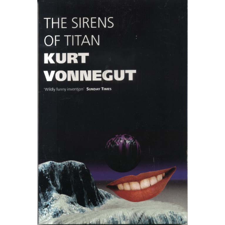 The Sirens of Titan by Kurt Vonnegut
