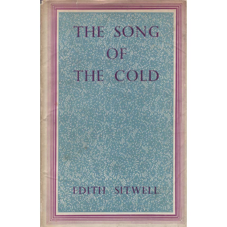 The Songs Of The Cold by Edith Sitwell