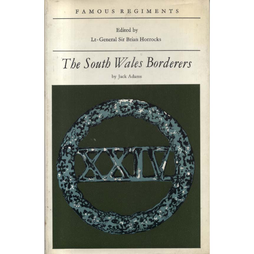 The South Wales Borderers by Brian Horrocks