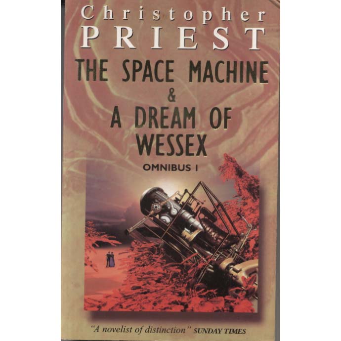 The Space Machine and A Dream of Wessex by Christopher Priest