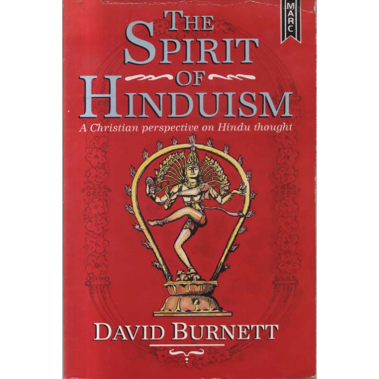 The Spirit of Hinduism by David Burnett