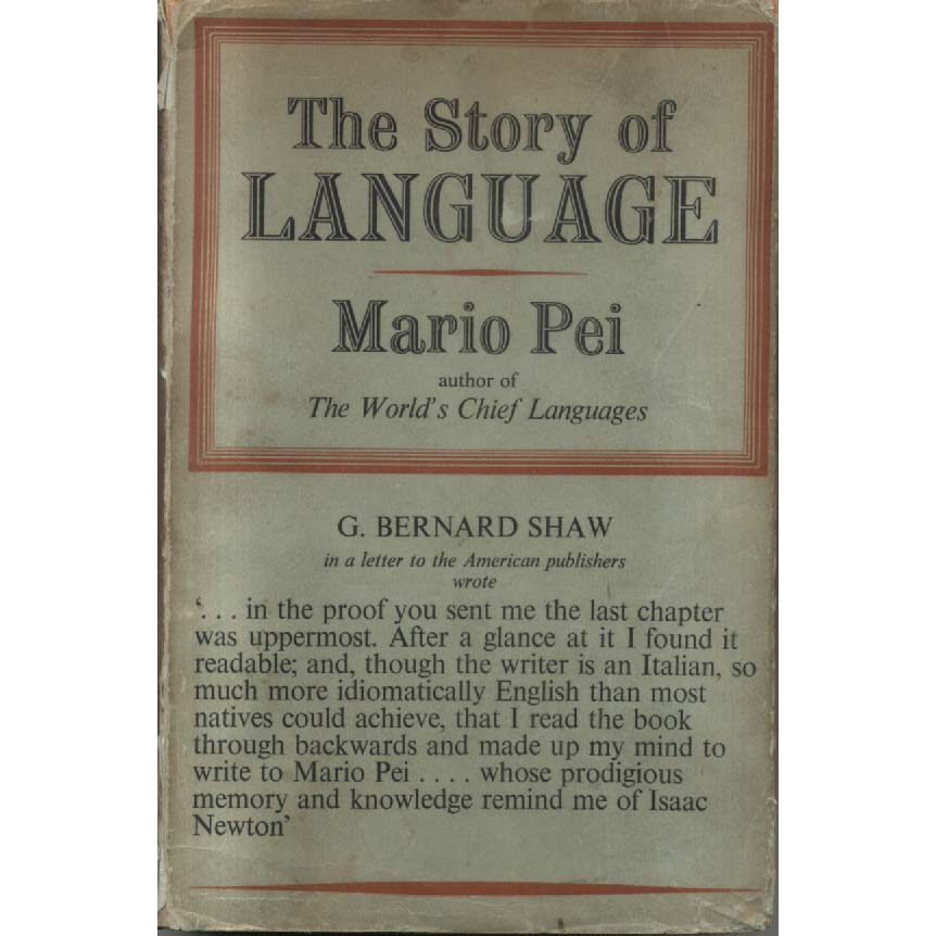 The Story of Language by Mario Pei