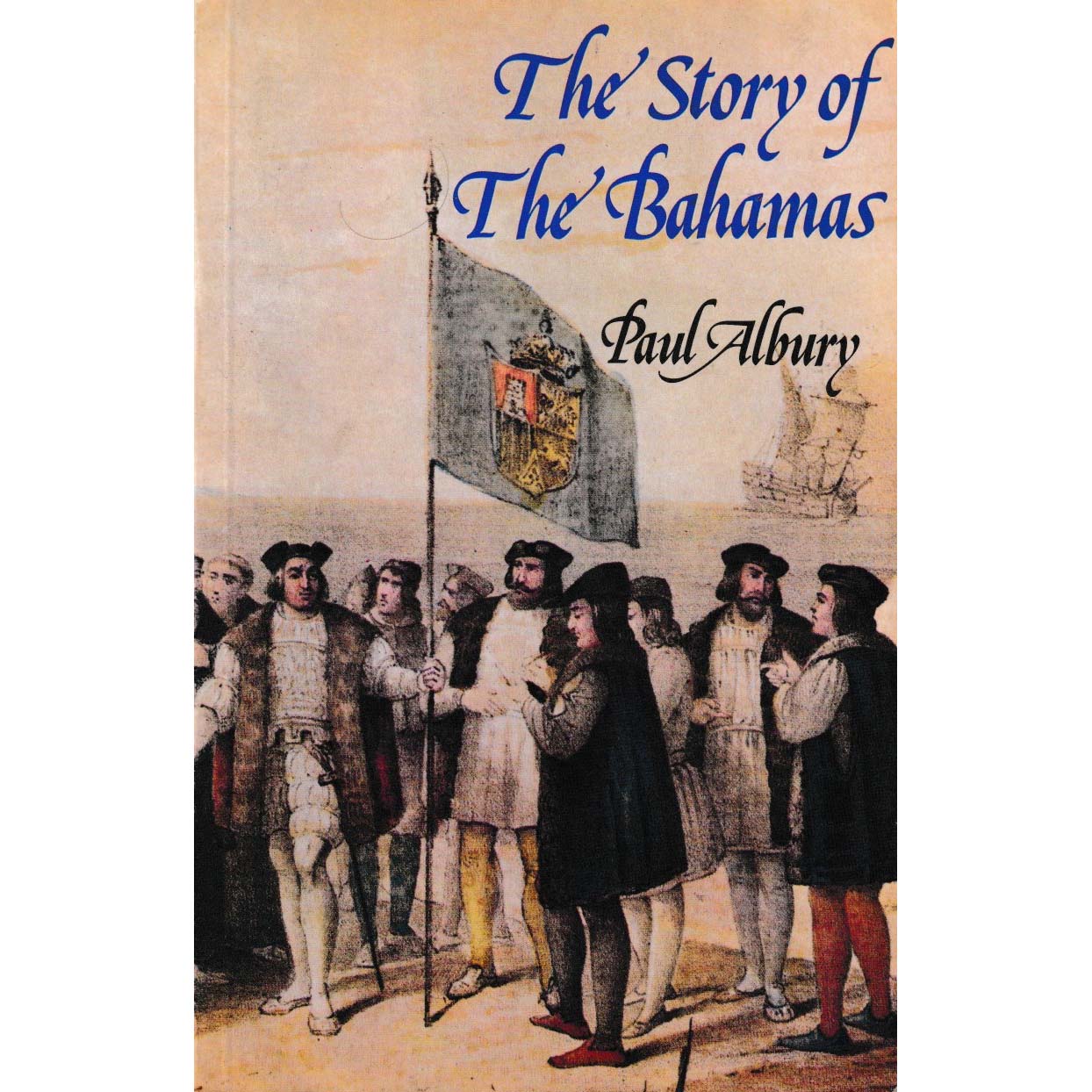 The Story of the Bahamas by Paul Albury