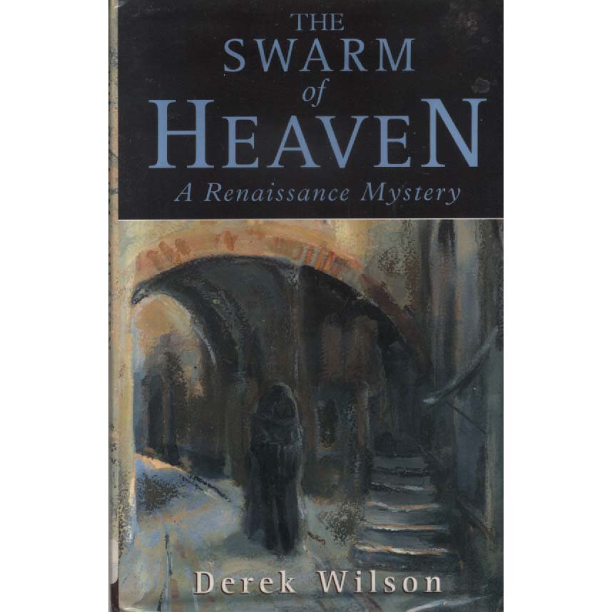 The Swarm of Heaven by Derek Wilson