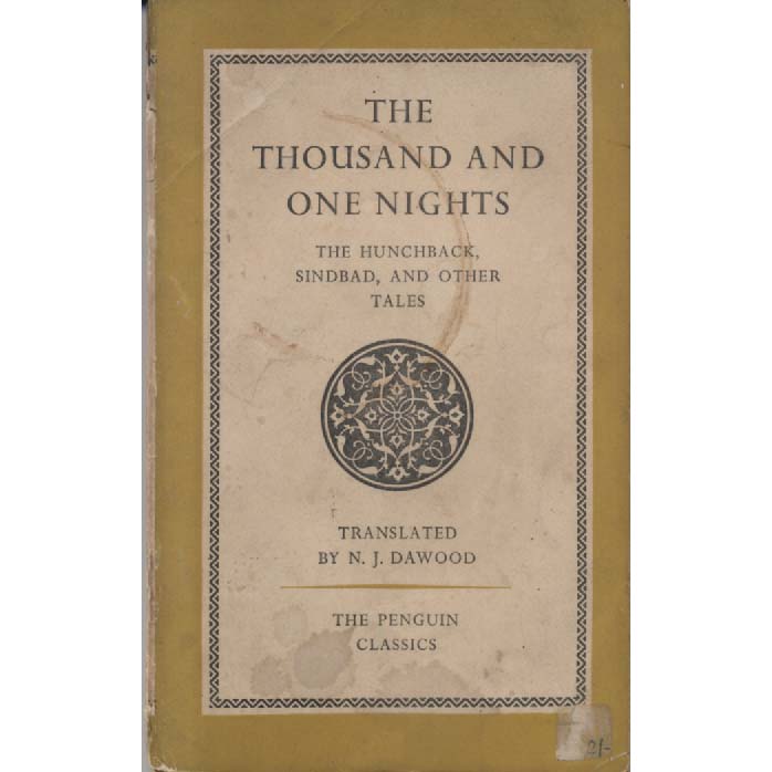 The Thousand and One Nights by NJ Dawood