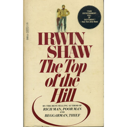 The Top Of The Hill by Irwin Shaw