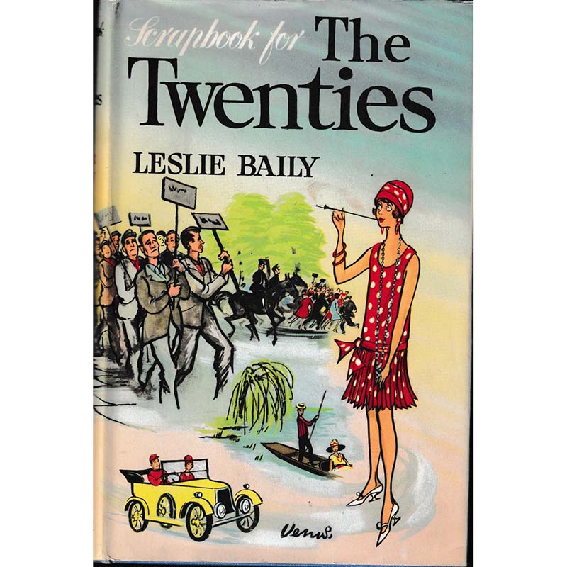 Scrapbook For The Twenties by Leslie Baily