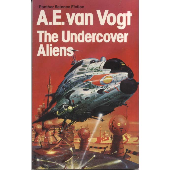 The Undercover Aliens by AE van Vogt