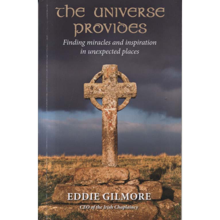 The Universe Provides by Eddie Gilmore