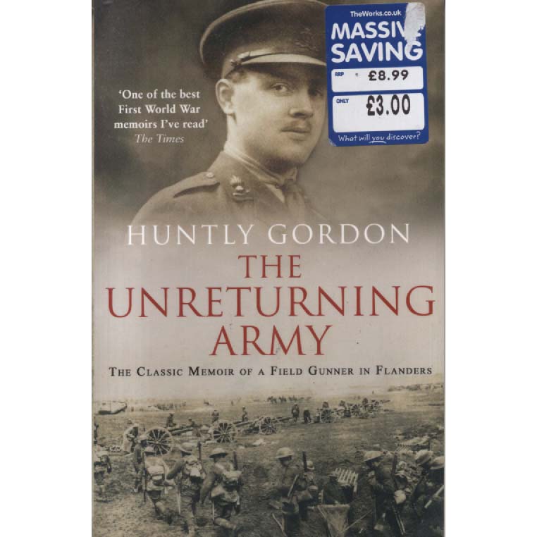 The Unreturning Army by Huntly Gordon