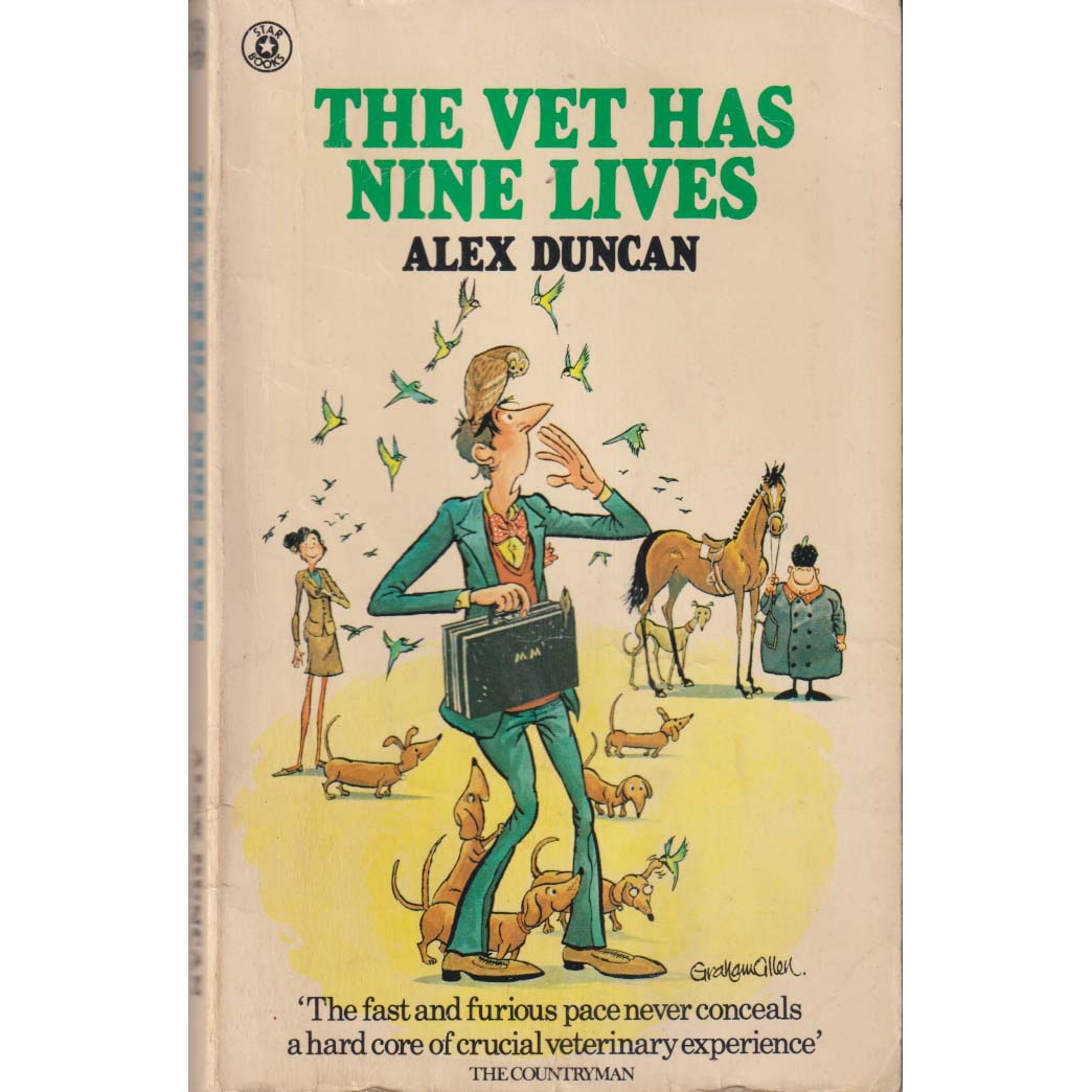 The Vet Has Nine Lives by Alex Duncan