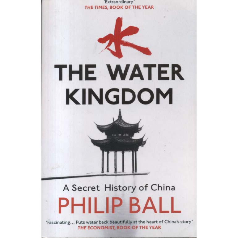 The Water Kingdom by Philip Ball