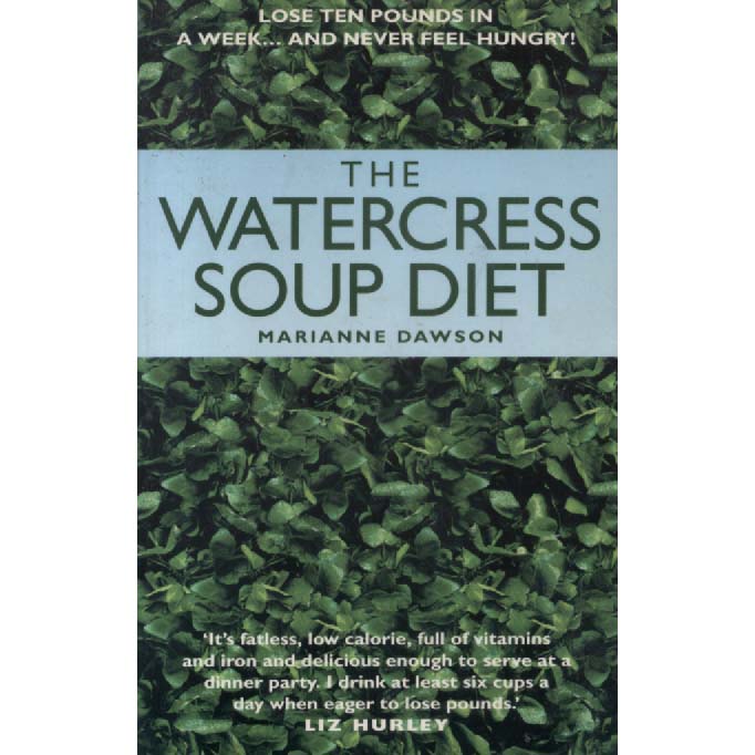 The Watercress Soup Diet by Marianne Dawson
