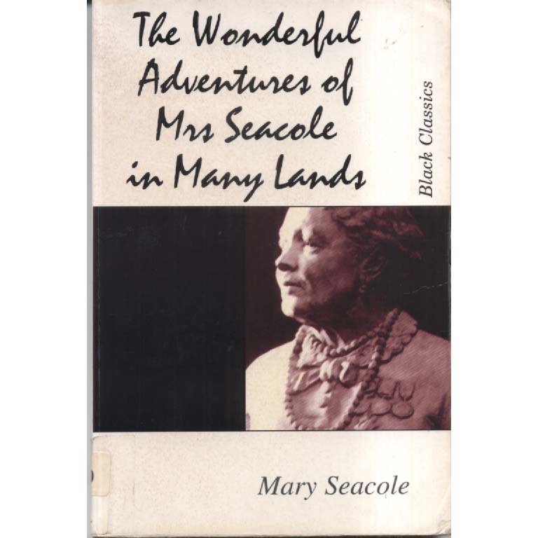 Wonderful Adventures of Mrs Seacole in Many Lands by Mary Seacole