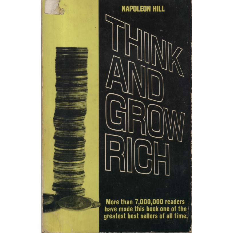 Think And Grow Rich by Napoleon Hill