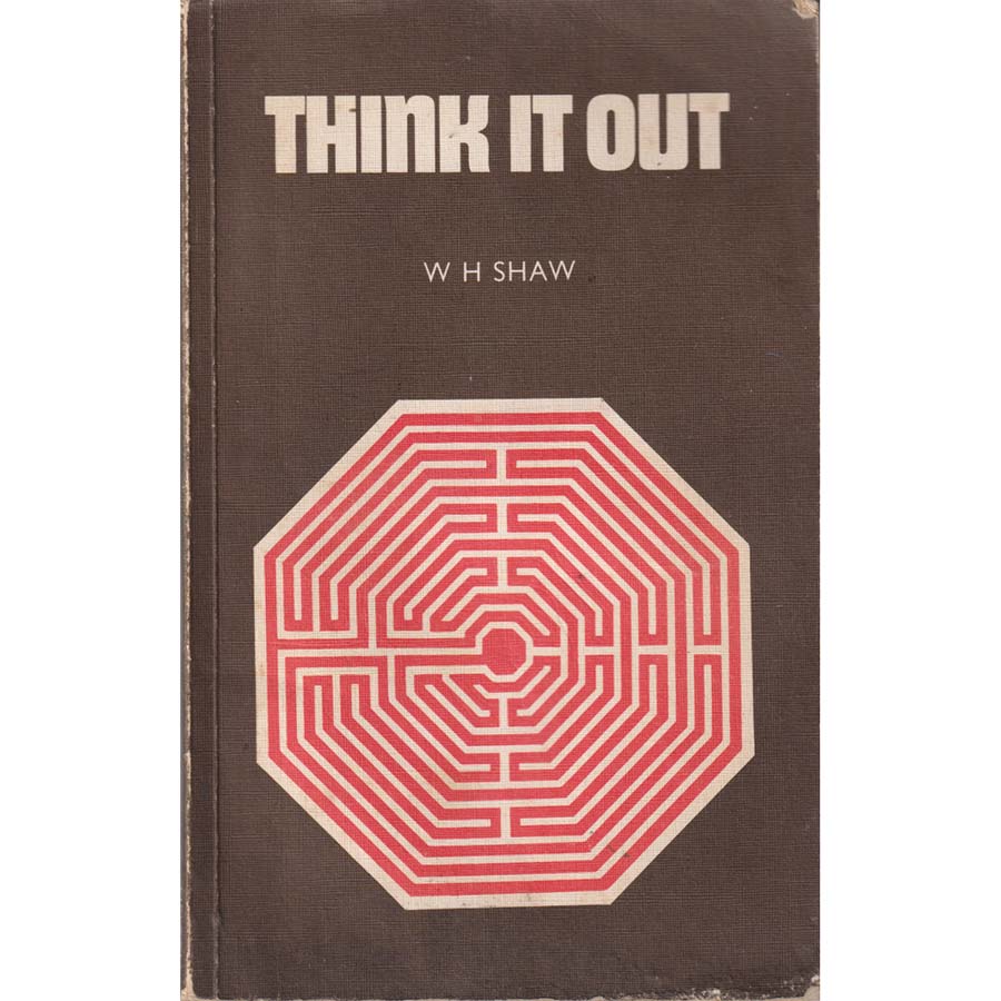 Think It Out by WH Shaw