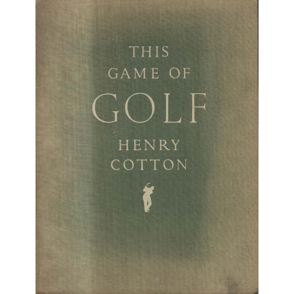 This Game of Golf by Henry Cotton