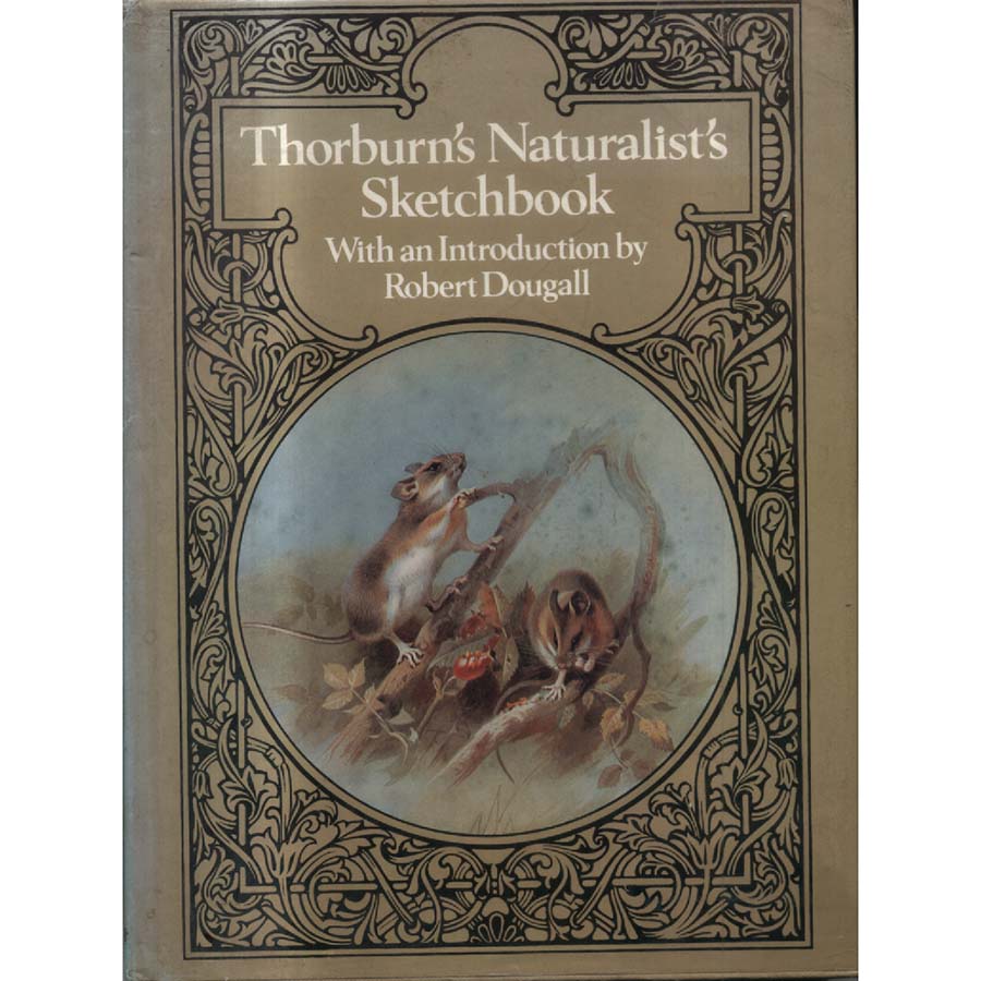 Thorburns Naturalists Sketchbook by Robert Dougal