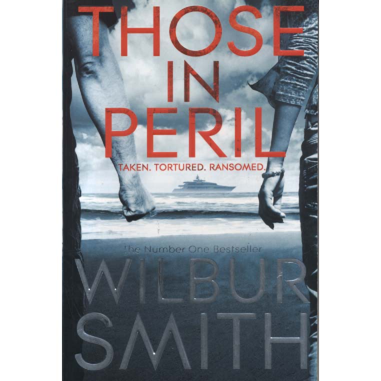 Those In Peril by Wilbur Smith