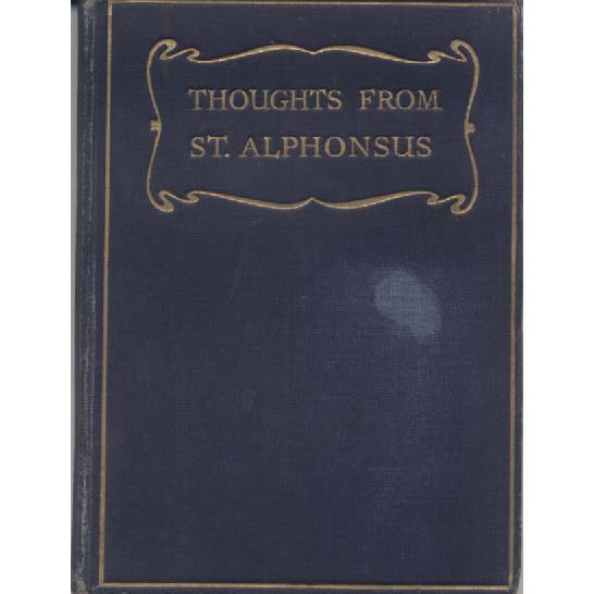 Thoughts from St Alphonsus For Every Day in the Year by C McNeiry