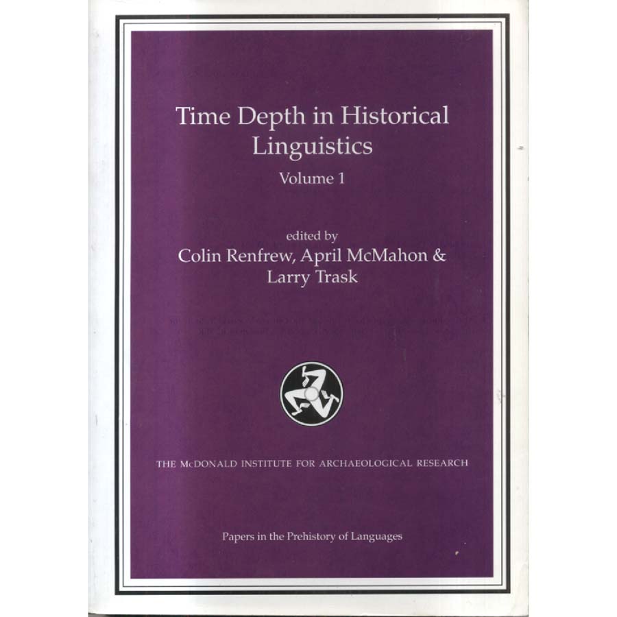 Time Depth in Historical Linguistics - 2-Volume Set by Colin Renfrew April McMhahon and Larry Trask