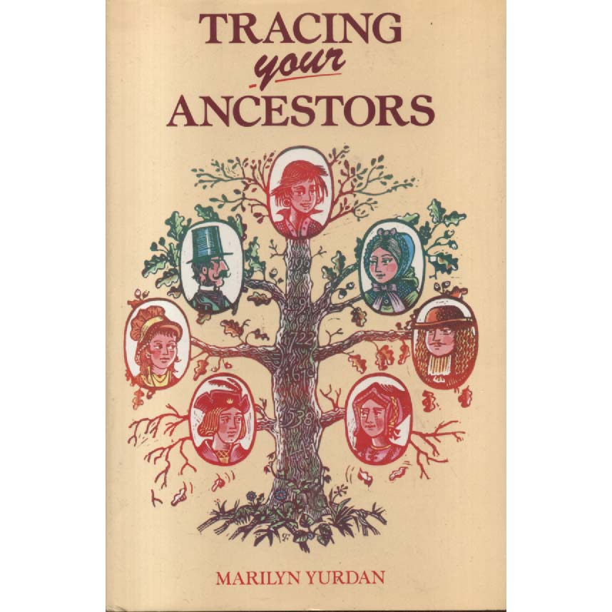Tracing Your Ancesters by Marilyn Yurdan