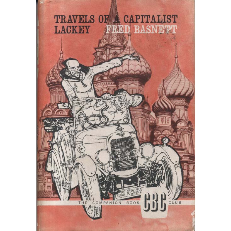 Travels Of A Capitalist Lackey by Fred Basnett