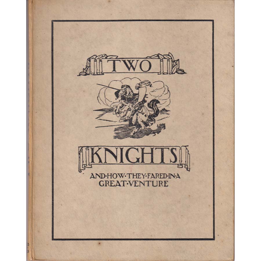 Two Knights and how they Fared in a Great Adventure by Edward Rockliff