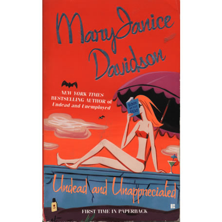 Undead and unappreciated by MaryJanice Davidson