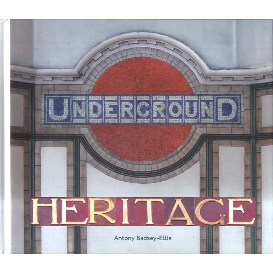 Underground Heritage by Antony Badsey-Ellis