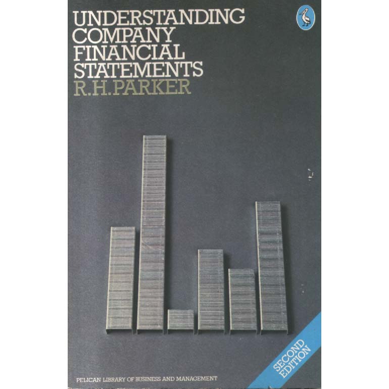 Understanding Company Financial Statements by RH Parker
