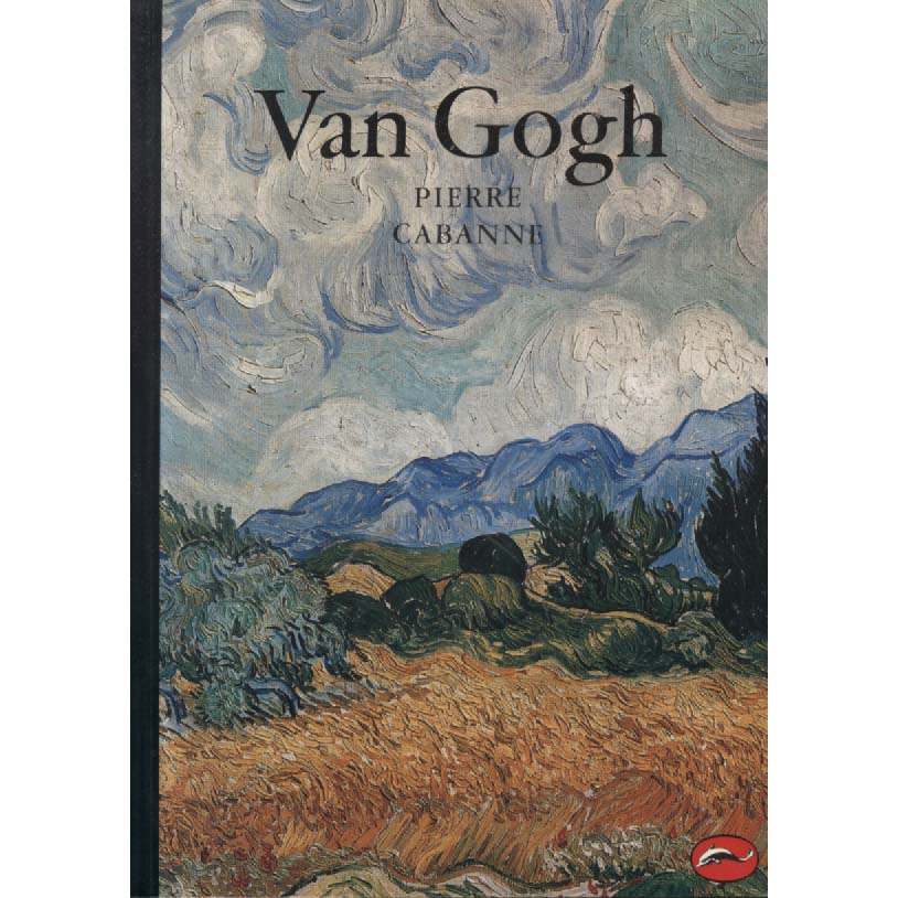 Van Gogh by Pierre Cabanne