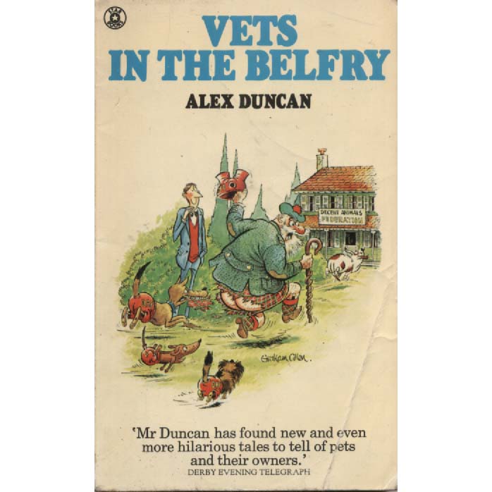 Vets In The Belfry by Alex Duncan