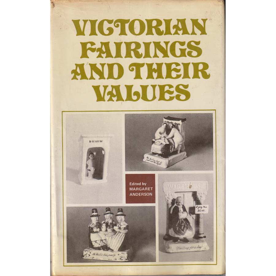 Victorian Fairings and Their Values by Margaret Anderson