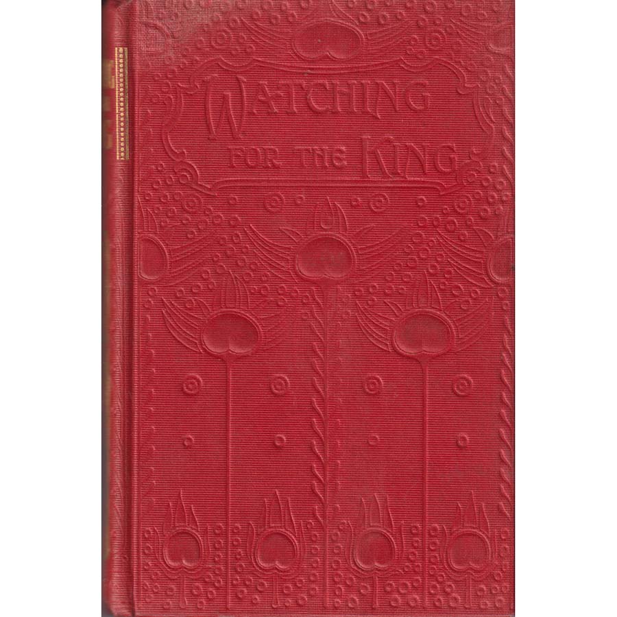 Watching for the King by L Marston