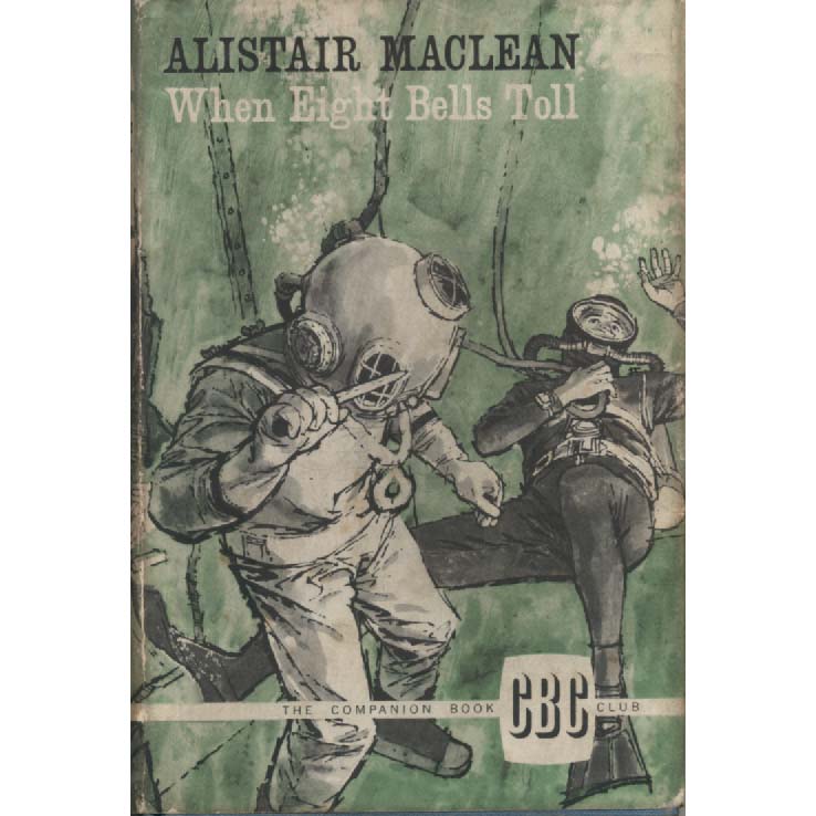When Eight Bells Toll by Alistair Maclean