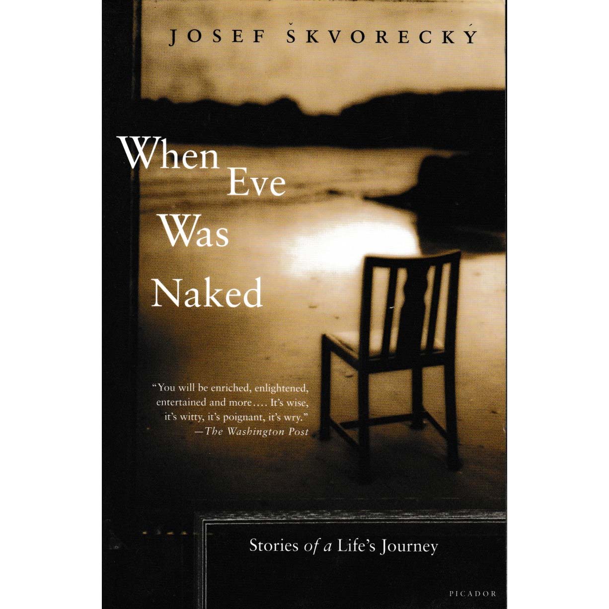 When Eve Was Naked by Josef Skvorecky