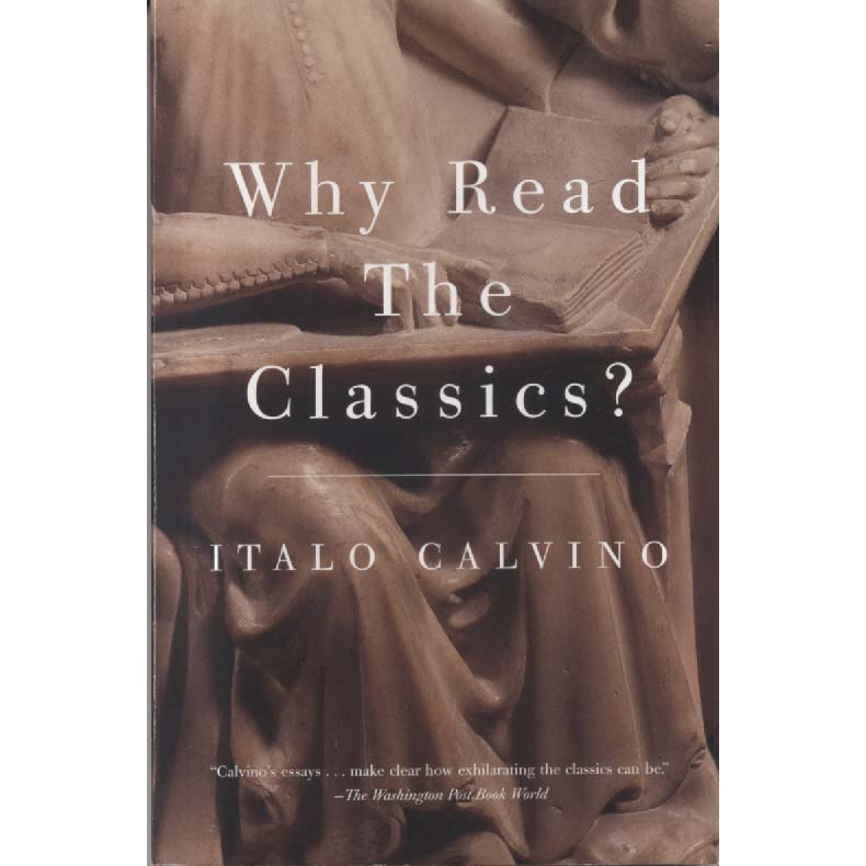 Why Read the Classics by Italo Calvino