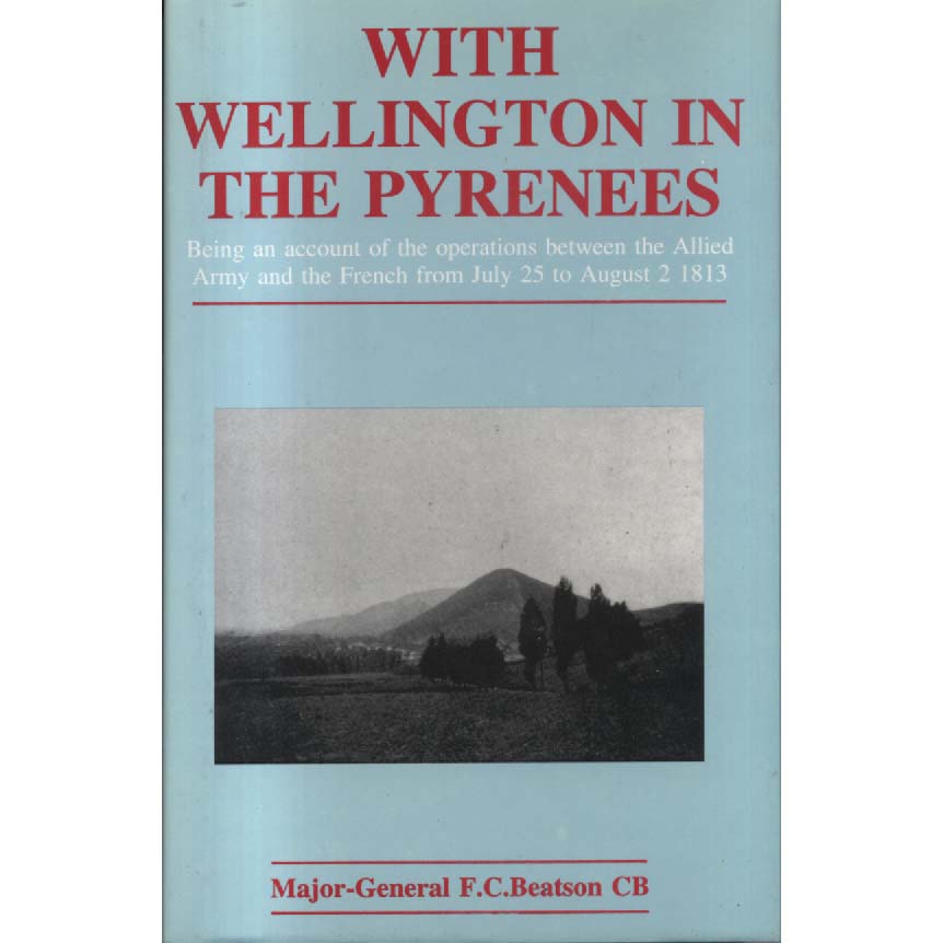 With Wellington in the Pyrenees by FC Beatson