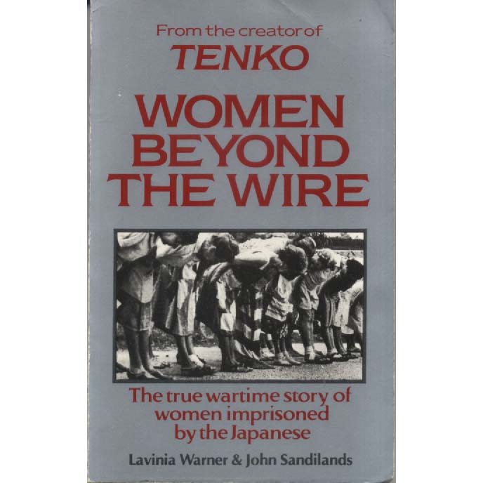 Women Beyond the Wire by Lavinia Warner and John Sandilands