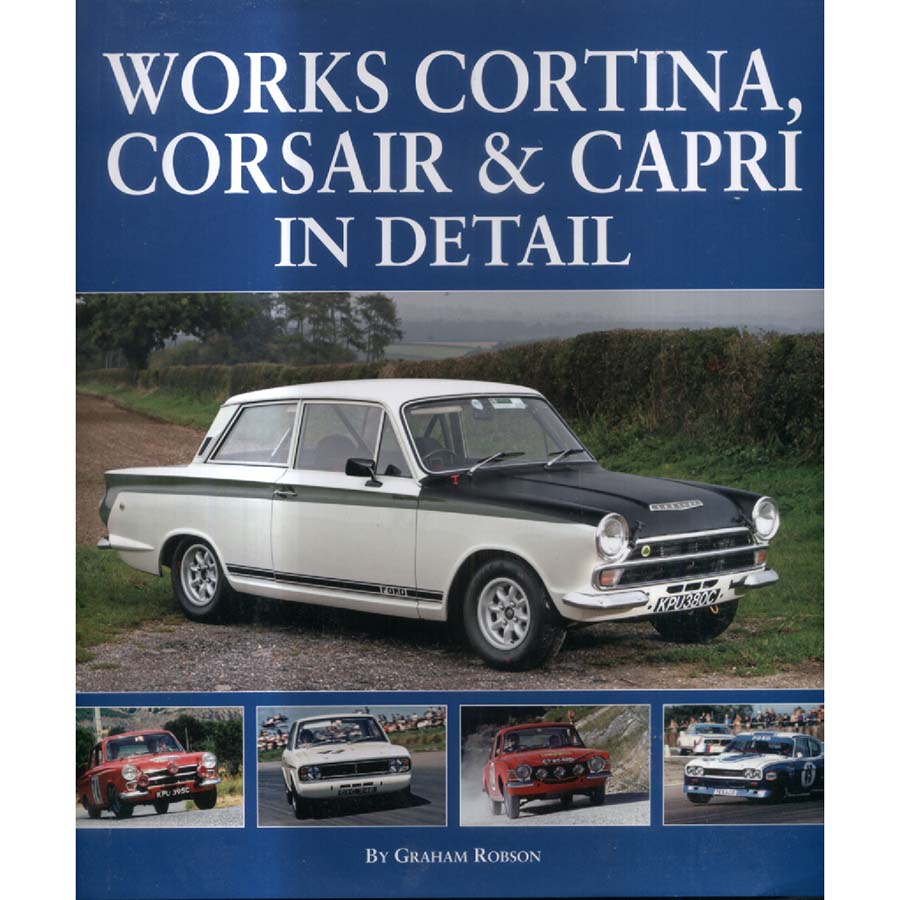 Works Cortina Capri and Corsair in Detail by Graham Robson