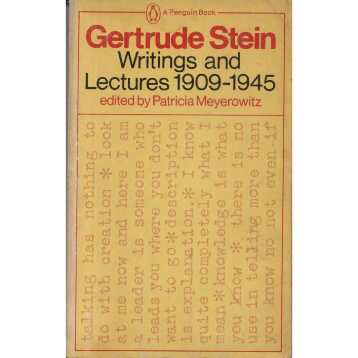 Gertrude Stein - Writings And Lectures 1909-1945 by Patricia Meyerowitz