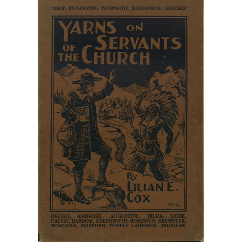 Yarns On Servants Of The Church by Lilian E Cox